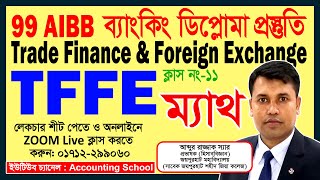 99th Banking Diploma Preparation  AIBB  Trade Finance amp Foreign Exchange  TFFE Accounting School [upl. by Milinda782]