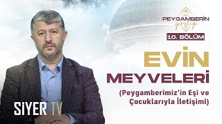 Evin Meyveleri  Hz Peygamberin sas Gençliği 10 Bölüm [upl. by Gulick]