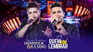 Henrique e Juliano  Quem Vai Lembrar  DVD Novas Histórias  Ao vivo em Recife [upl. by Gertrudis700]