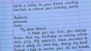 Letter writing in English write a letter to your friend inviting Birthday party Invitation letter [upl. by Jerrine]