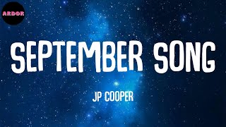 JP Cooper  September Song Lyrics [upl. by Siana]