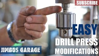 Drill Press Modifications  Jimbos Garage [upl. by Oira]