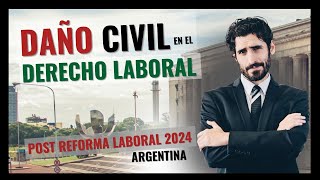 ⚖️¿Cómo cuantificar el Daño después de las derogaciones de la Reforma Laboral Clase de Derecho Arg [upl. by Yenmor]