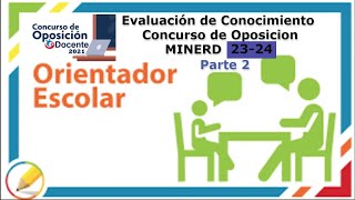 Evaluación de Conocimiento Orientadores y Psicólogos Concurso de Oposicion MINERD [upl. by Nilyarg]