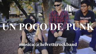 UN POCO DE PUNK DEMO MUSIC VIDEO [upl. by Anaibaf]