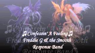 ♫Confessin A Feeling♫Freddie G amp the Smooth Response Band [upl. by Gausman683]