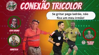 Se gritar pega LADRÃO não fica um  Conexão Tricolor  127 [upl. by Aleet]