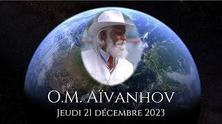 OM AÏVANHOV EN DIRECT – 21 décembre 2023 [upl. by Nenad881]