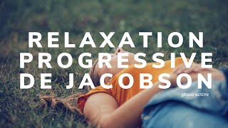 Exercice de relaxation progressive de Jacobson Phase Active [upl. by Terej]