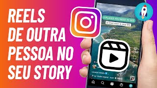 Como Compartilhar REELS DE OUTRA PESSOA no Story  ATUALIZADO [upl. by Eldredge]