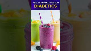 Smoothies for Diabetics5 Ingredients to Make Your Smoothie Blood Sugar Friendly [upl. by Barthold]