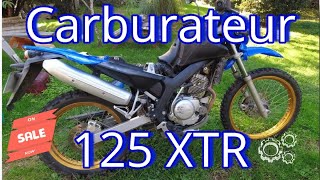 TUTO CARBURATEUR 125 XTR N°247 [upl. by Coppock]