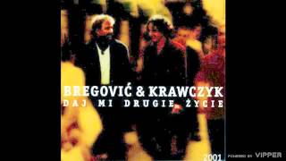 Bregović and Krawczyk  Witaj gošciu  audio  2001 [upl. by Netram]