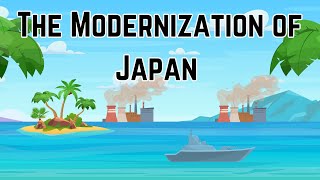 The Modernization of Japan [upl. by O'Conner]