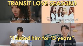 TRANSIT LOVE Season 3 SCANDALOUS Statement of EX KPOP Member REVEILING her STORY [upl. by Hammel]