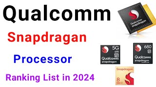 top 10 snapdragon processor in 2024  snapdragon processor list ranking  snapdragon 8 gen 4 [upl. by Odlonra499]