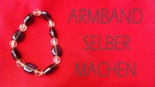 DIY  Armband selber machen [upl. by Aillimac]