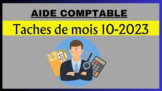 Les taches dun aide comptable mois octobre 2023 [upl. by Nonregla]