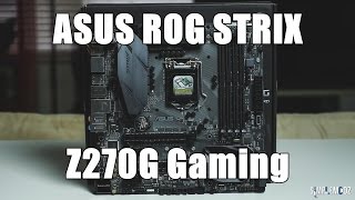 ASUS ROG STRIX Z270G Gaming  Full Overview [upl. by Eilsil]