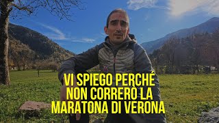 Non correrò la maratona di Verona 2024 [upl. by Iinden682]