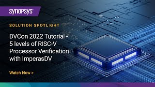 DVCon 2022 Tutorial  5 levels of RISCV Processor Verification with ImperasDV  Synopsys [upl. by Goulet765]