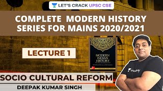 L1 Socio Cultural Reform in Modern India  Complete Modern History Series for Mains  Deepak Sir [upl. by Libre590]