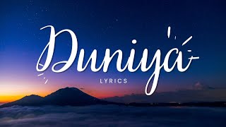 Duniya Song Lyrics With English Translation  Laka Chupi  Lyrics Official [upl. by Deste777]