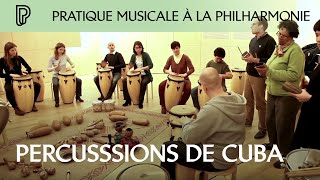 Percussions de Cuba  Atelier de pratique musicale [upl. by Garlinda]