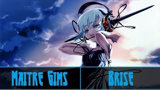 【Nightcore】Maître Gims → Brisé HD [upl. by Bunni]