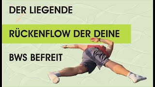 Der liegende Rückenflow befreit deine BWS [upl. by Nerrej454]