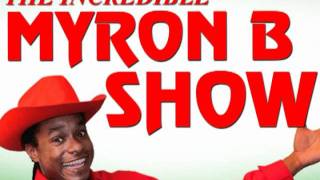 The Incredible Myron B  Traveling Man [upl. by Pickar]