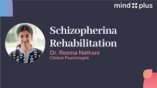 Schizophrenia Rehabilitation  Schizophrenia Rehabilitation Centers in India  MindPlus [upl. by Sidman]