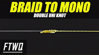 Fishing Knots Double Uni Knot  How to Tie Braid to Fluorocarbon or Braid to Mono [upl. by Combes660]