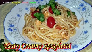 Tasty Creamy Spaghetti  Spaghetti Krim berkeju Lazat Menyelerakan  Tutorial Ringkas Resepi Terbaik [upl. by Coltson]