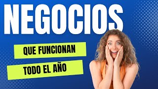 ✅ 15 Ideas de Negocios que FUNCIONAN Todo el AÑO 🤑 [upl. by Notsek145]