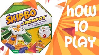 How To Play Skip Bo Jackpot Card Game [upl. by Artened612]