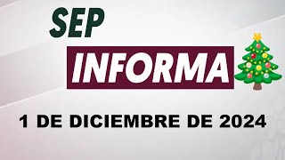 SEP Informa 1 de diciembre de 2024 [upl. by Notyad280]