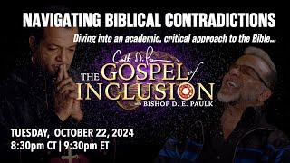 Navigating Biblical Contradictions continued  quotThe Gospel of Inclusionquot with Bishop D E Paulk [upl. by Krigsman]