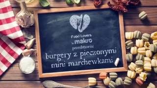 Przepis na burgery wołowe  Food Lovers by MAKRO [upl. by Maite807]