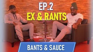 Bants amp Sauce  Episode Two We Want The Smoke [upl. by Desberg67]