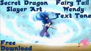 Fairy Tail Wendy Uses Secret Dragon Slayer Art Text Alert Tone SMS Ringtone [upl. by Connolly136]