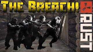 BREACH AND CLEAR  Rust Event [upl. by Aylmar]