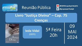 09052024 quintafeira Ieda Vidal Livro quotJustiça Divinaquot 75  Crenças [upl. by Kerrill]