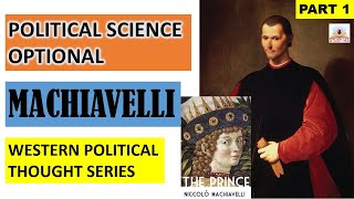 MACHIAVELLI Western Political Thought  Political Science Optional for UPSC Mains  PSIR  In Hindi [upl. by Crary723]