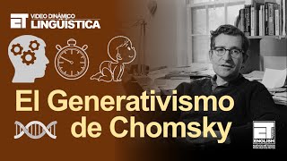 LINGUISTICA 😃  EL GENERATIVISMO DE CHOMSKY ✅✅✅✅ [upl. by Loresz]