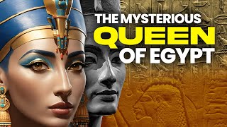 Nefertiti The Mysterious Queen of Egypt [upl. by Eecal]