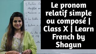 Le pronom relatif simple ou composé exercice Learn French by Shagun [upl. by Benetta224]