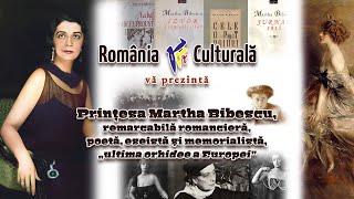 RRC Podcast – Ep 98 – Printesa Martha Bibescu romanciera memorialista ultima orhidee a Europei [upl. by Launame]