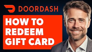 How to Redeem Gift Card Doordash Full 2024 Guide [upl. by Demodena]