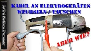 Kabel an Elektrogeräten wechseln  tauschen von M1Molter [upl. by Mariska]